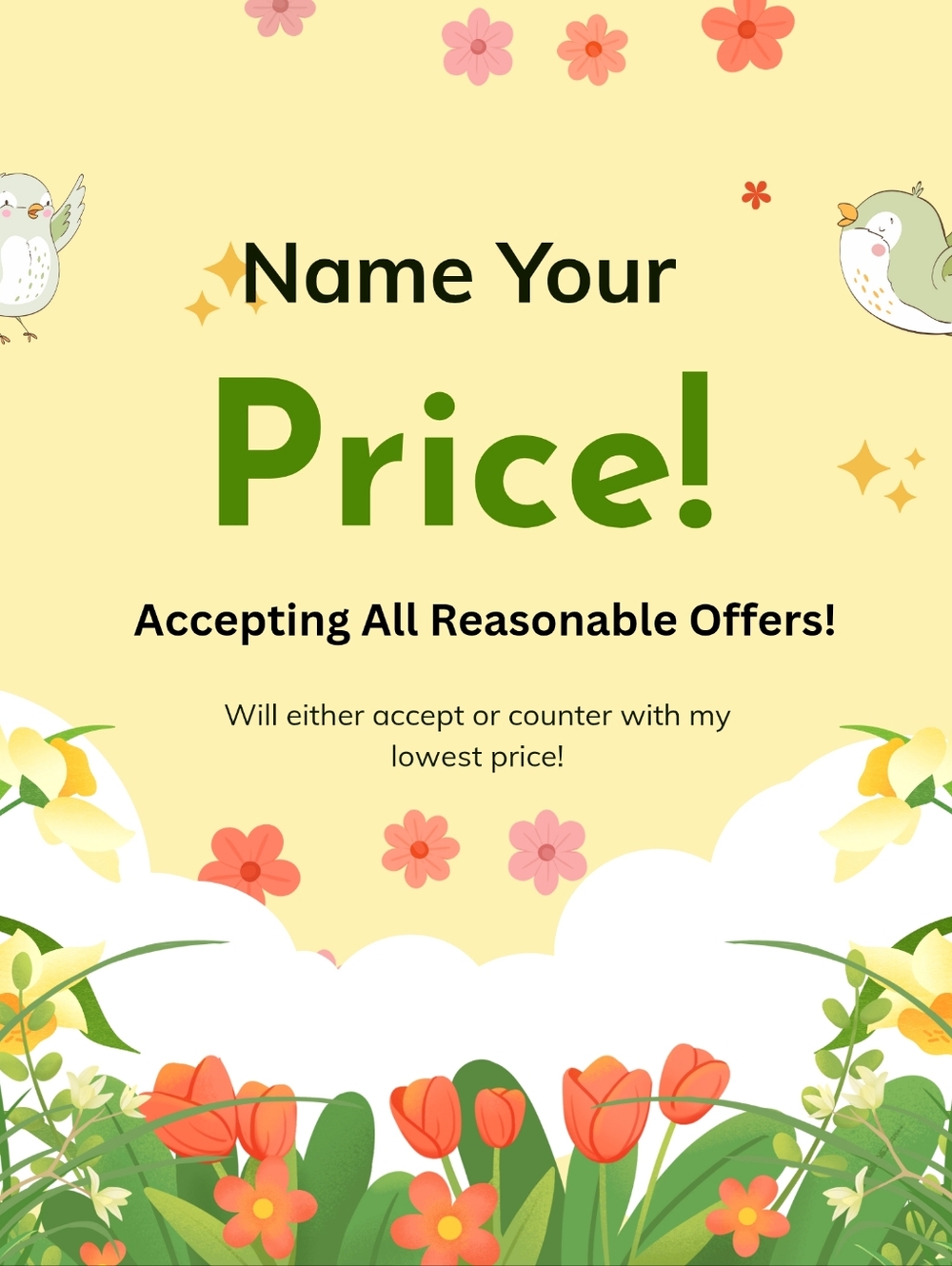 Name Your Price Sale!!! Accepting all reasonable offers!!